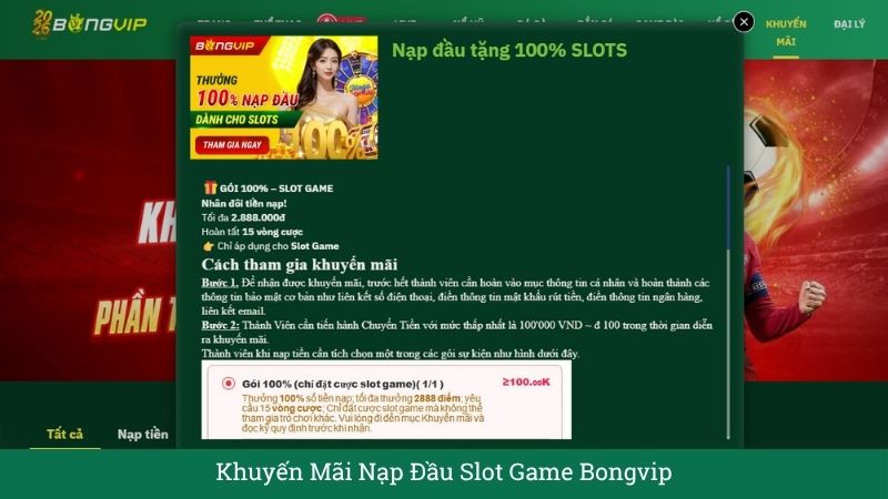 Khuyến Mãi Nạp Đầu Slot Game Bongvip – Nhân Đôi Vốn Cược Lên Đến 2.888.000 VNĐ